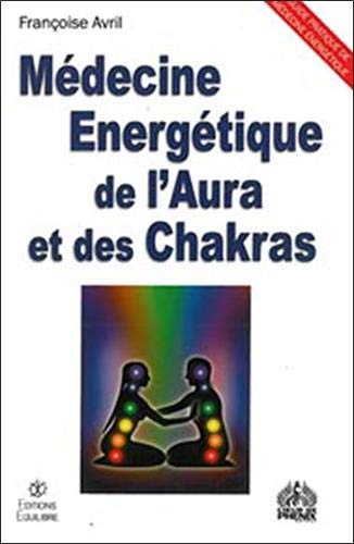 Médecine Energétique de l'Aura et Chakras