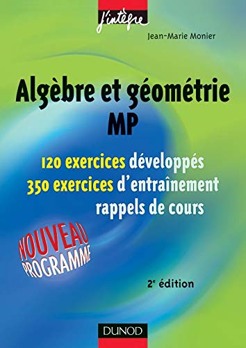 Exercices de mathématiques : Algèbre et géométrie MP, 2e année - Série pour MP, PSI, PC, PT