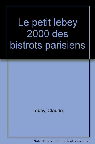Le Petit Lebey 2000 des Bistrots Parisiens