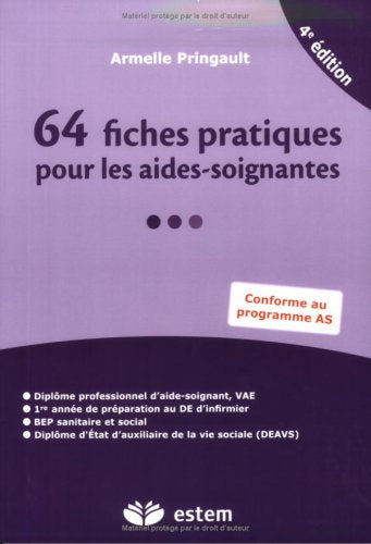 64 Fiches pratiques pour les aides-soignantes