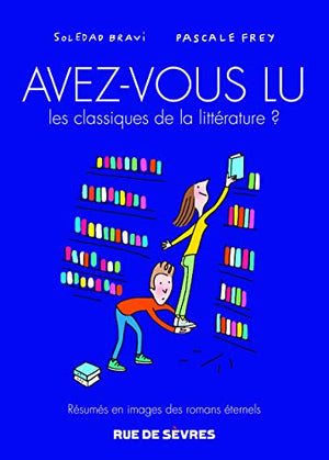 Avez-vous lu les classiques de la littérature ? Tome 3