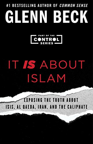 It IS About Islam: Exposing the Truth About ISIS, Al Qaeda, Iran, and the Caliphate.