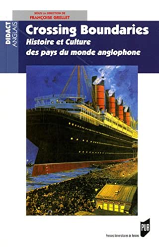 Crossing boundaries - histoire et culture des pays du monde anglophone