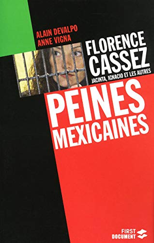 Florence Cassez, Jacinta et Ignacio : l'otage et les autres