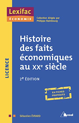 Histoire des faits économiques au 20ème siècle: 2eme édition