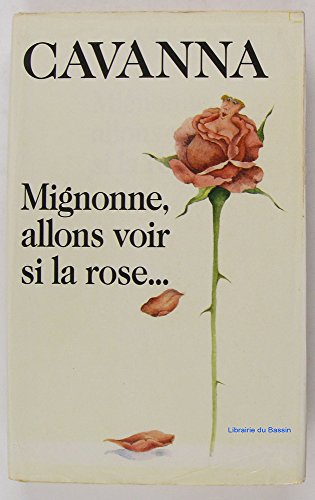 Mignonne, allons voir si la rose-- (French Edition)