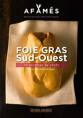 Foie Gras Sud-Ouest, 36 Recettes