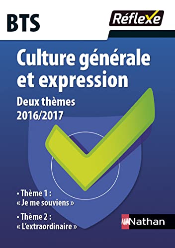Culture générale et expression - 2 thèmes 2016/2017 - BTS