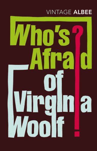 Who's Afraid Of Virginia Woolf.
