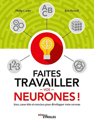 Faites travailler vos neurones !