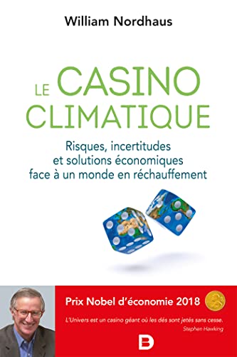 Le casino climatique: Risques, incertitudes et solutions économiques face à un monde en réchauffement