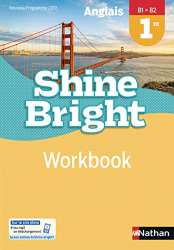 Anglais Shine Bright 1re - workbook élève (nouveau programme 2019)