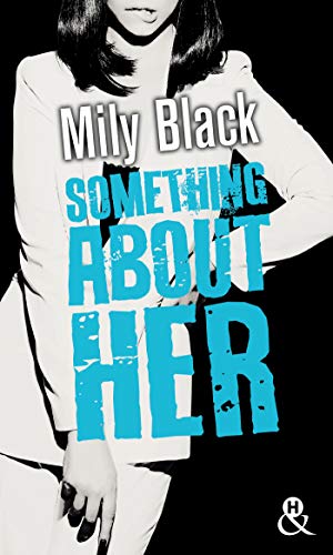 Something About Her: , Une romance New Adult, par l'auteur de "Something About You"
