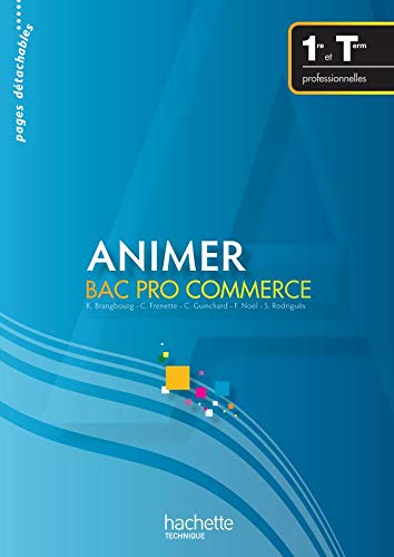 Animer Bac pro Commerce - Livre élève - Ed.2009