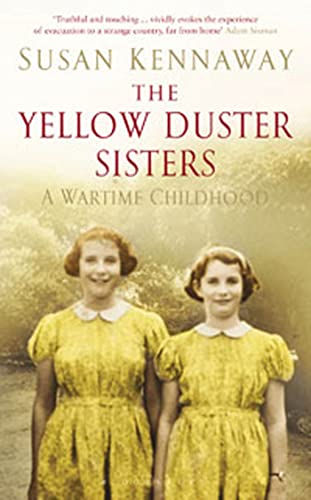 The Yellow Duster Sisters: A Wartime Childhood