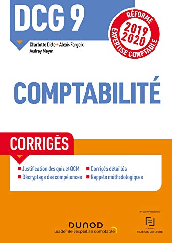 DCG 9 Comptabilité - Corrigés - Réforme 2019-2020: Réforme Expertise comptable 2019-2020 (2019-2020)