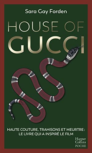 House of Gucci: Adapté au cinéma par Ridley Scott avec Lady Gaga et Adam Driver