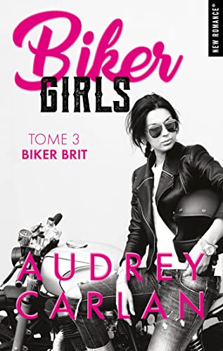 Biker girls - Tome 03: Biker brit