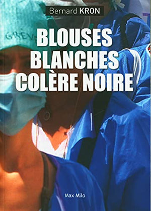 Blouses blanches colère noire