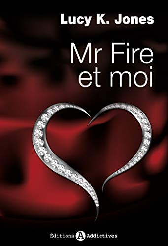 Mr Fire et Moi Vol.1