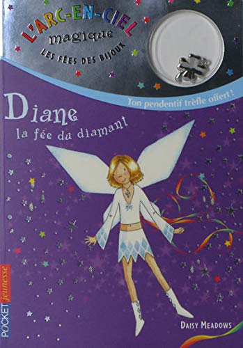7. Les fées des bijoux : Diane, la fée du diamant