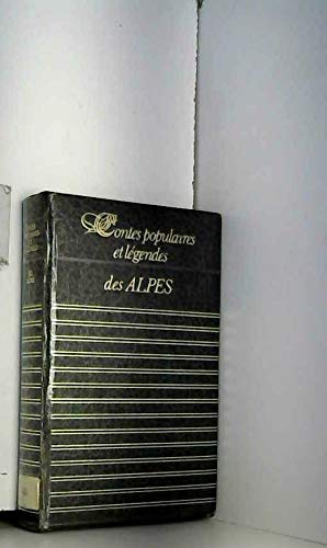 Contes populaires et légendes des Alpes (Collection Club géant)