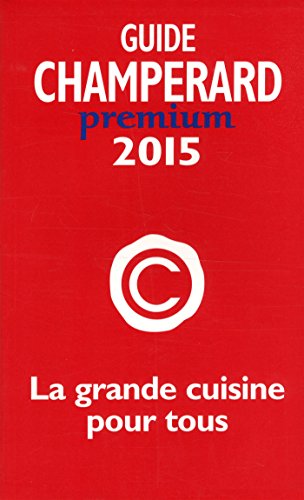Guide Champérard Prémium 2015 - Guide champérard