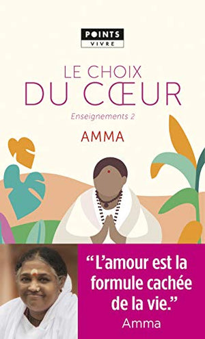 Le Choix du coeur: Enseignements d'une sage d'aujourd'hui