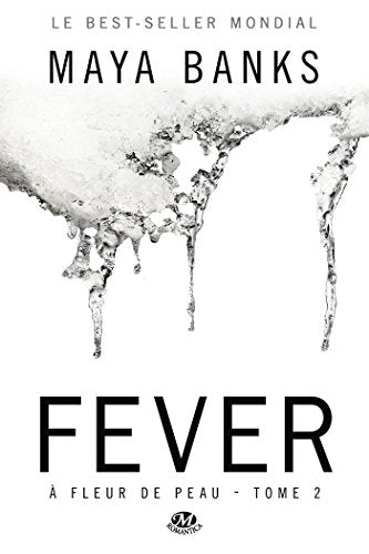 À Fleur de peau, Tome 2: Fever