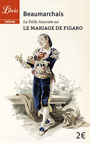 Le Mariage de Figaro: La Folle Journée