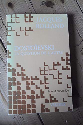 Dostoïevski. La question de l'autre