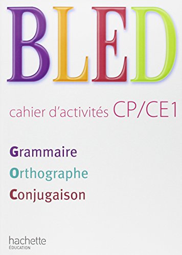 Bled CP/CE1 Grammaire Orthographe Conjugaison