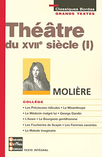 THEATRE XVII - MOLIERE - COLLEGE (Ancienne Edition)
