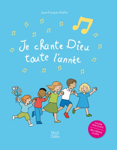 JE CHANTE DIEU DE TOUTE L'ANNEE (+CD)