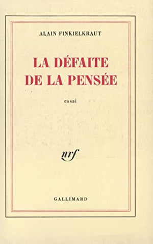 La défaite de la pensée