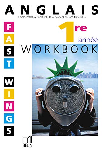 Fast Wings Workbook Anglais 1re année