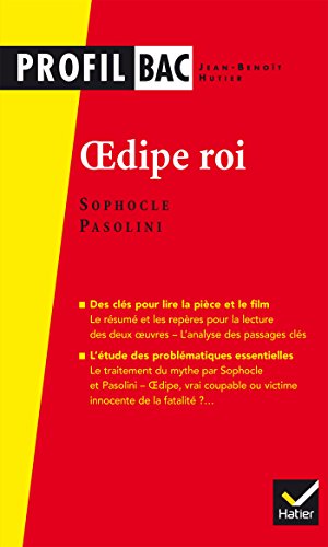 Profil - Sophocle/Pasolini, Oedipe roi: analyse comparée des deux oeuvres