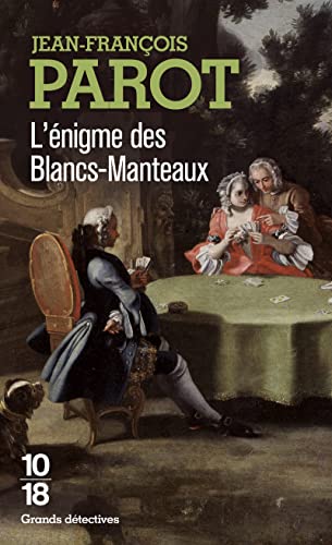 L'enigme des Blancs-Manteaux : Les enquêtes de Nicolas le Floch, n°1
