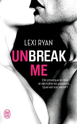 Unbreak me (Tome 1)