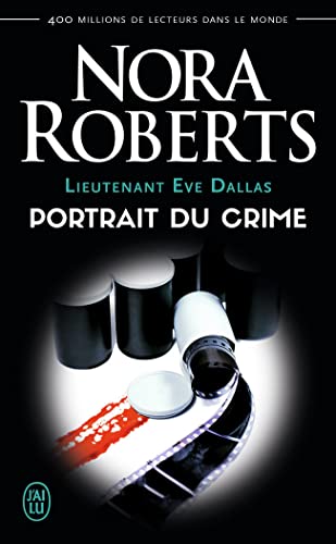 Lieutenant Eve Dallas, 16 : Portrait du crime