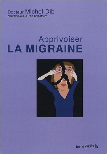 Apprivoiser la migraine