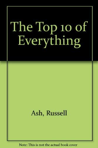 Top 10 of Everything