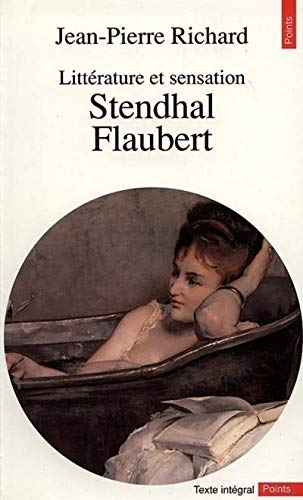 Littérature et sensation : Stendahl, Flaubert