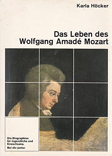 Das Leben des Wolfgang Amade Mozart