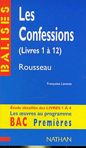 Les Confessions de Jean-Jacques Rousseau, livres 1 à 12