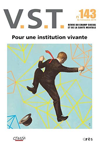 VST 143 - Pour des institutions vivantes !