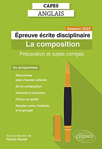 Epreuve écrite disciplinaire: La composition. Préparation et sujets corrigés