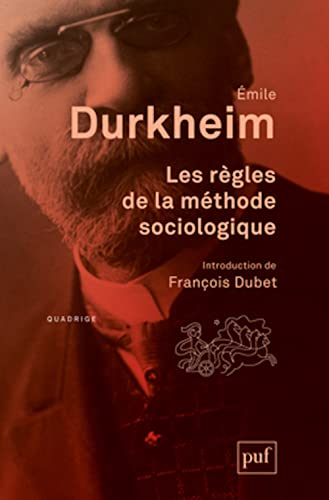 Les règles de la méthode sociologique: Introduction de François Dubet