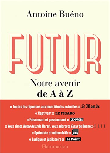 Futur: Notre avenir de A à Z