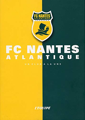 L'Equipe : FC NANTES - Un club à la une